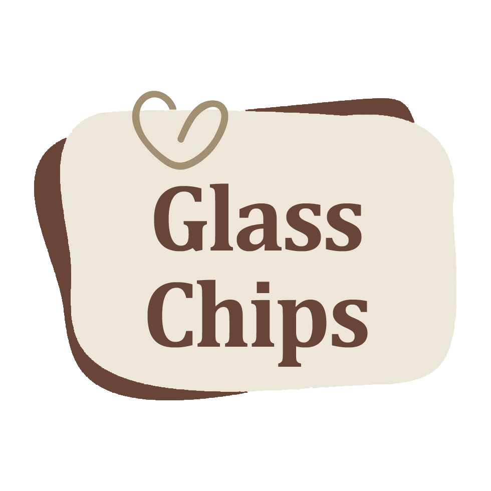 Glass Chips