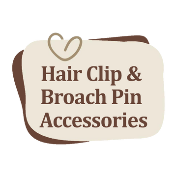 Hair Clip & Broach Pin Accessories