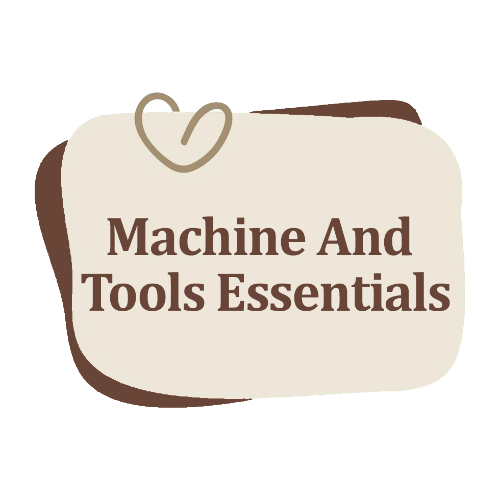 Machine And Tools Essentials