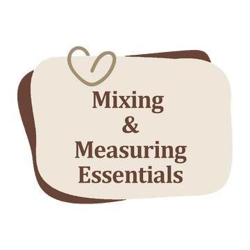 Mixing & Measuring Essentials