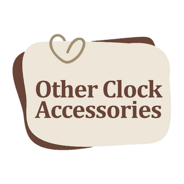 Other Clock Accessories