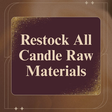 Restock All Candle Raw Materials