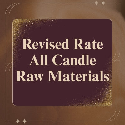 Revised Rate All Candle Raw Materials