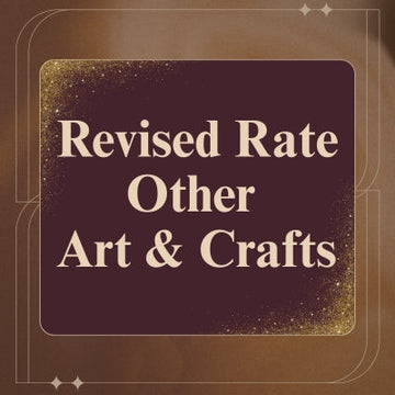 Revised Rate Other Art & Crafts