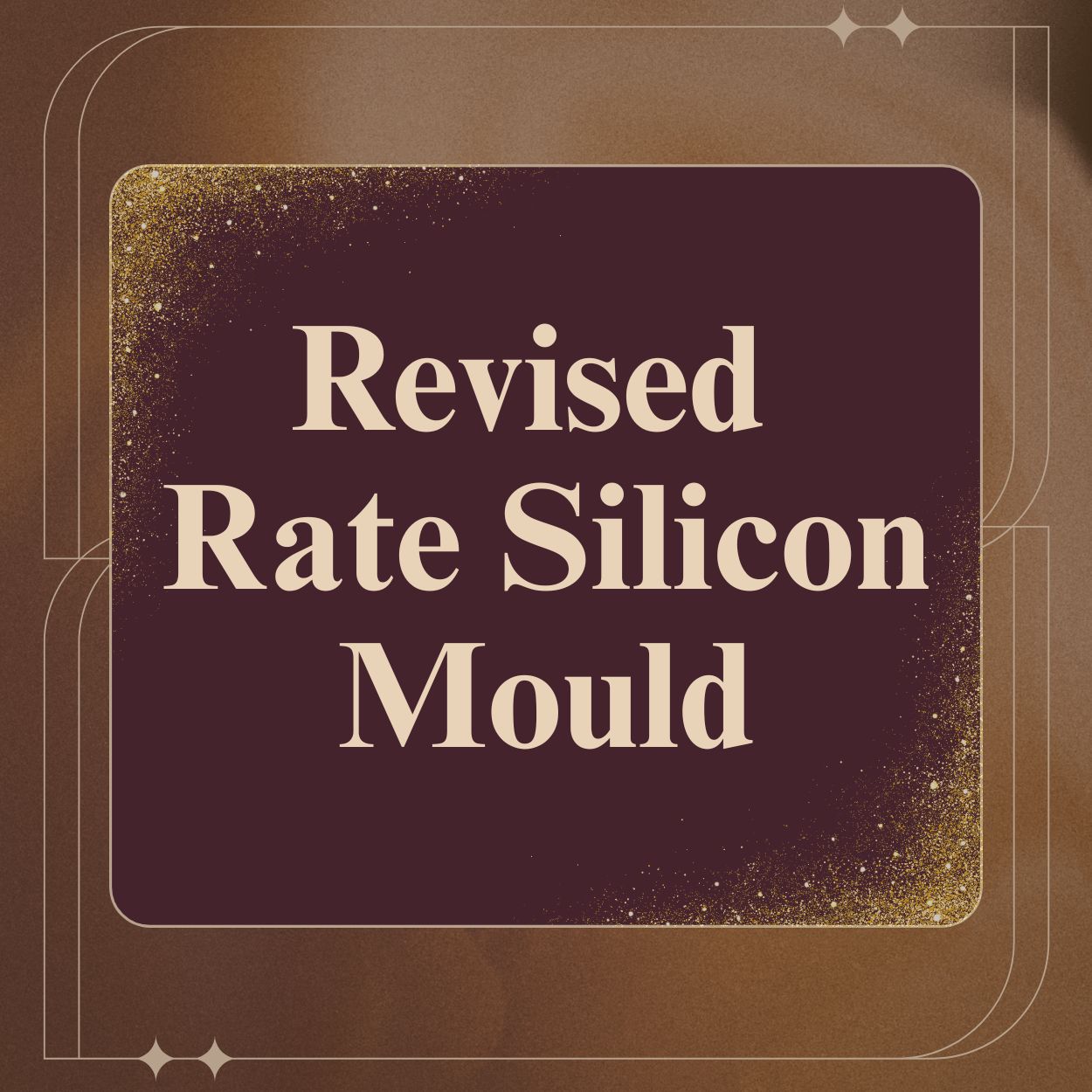 Revised Rate Silicon Mould