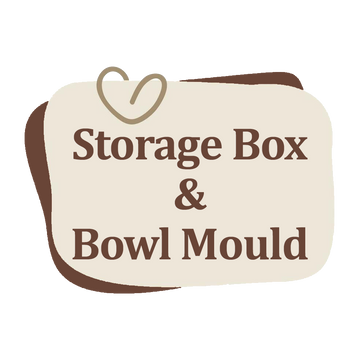 Storage Box & Bowl Mould